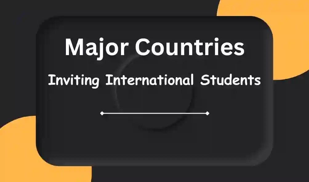 Major Countries Inviting International Students