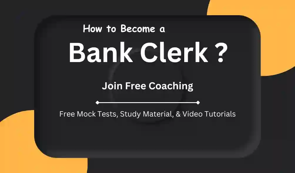 How to become a Bank Clerk
