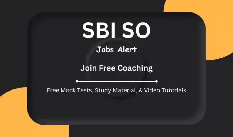 SBI SO Job Alert 2024 for You